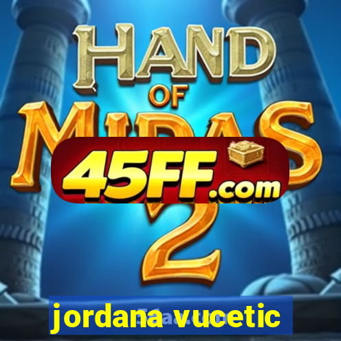 jordana vucetic